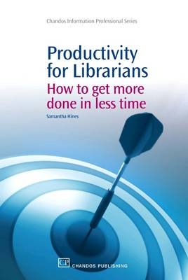 Productivity for Librarians - Samantha Hines