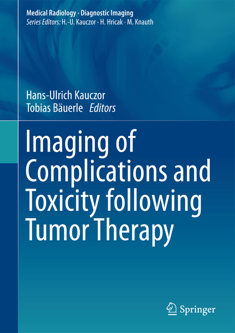 Imaging of Complications and Toxicity following Tumor Therapy - 