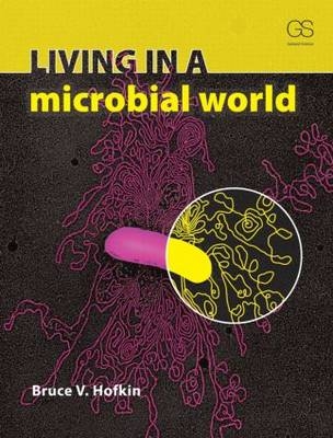 Living in a Microbial World - Bruce Hofkin