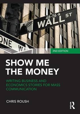 Show Me the Money - Chris Roush