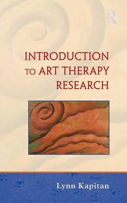 An Introduction to Art Therapy Research - Lynn Kapitan