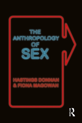 The Anthropology of Sex - Hastings Donnan, Fiona Magowan