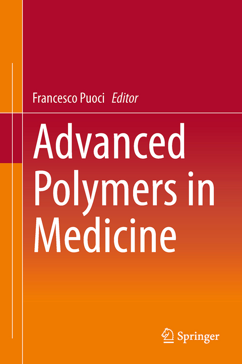 Advanced Polymers in Medicine - 