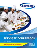 ServSafe Course Book Fifth Edition, Updated with 2009 FDA Food Code - . . National Restaurant Association