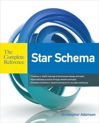 Star Schema The Complete Reference - Christopher Adamson