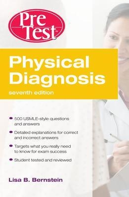 Physical Diagnosis PreTest Self Assessment and Review, Seventh Edition - Lisa Bernstein