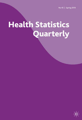 Health Statistics Quarterly -  Office for National Statistics