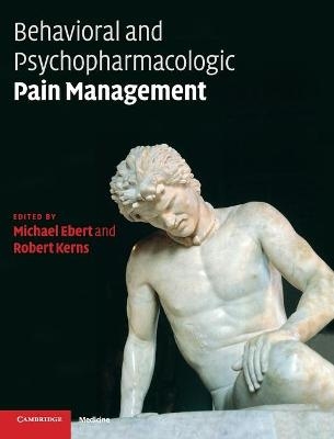 Behavioral and Psychopharmacologic Pain Management - 