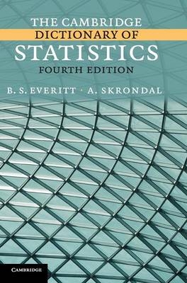 The Cambridge Dictionary of Statistics - B. S. Everitt, A. Skrondal