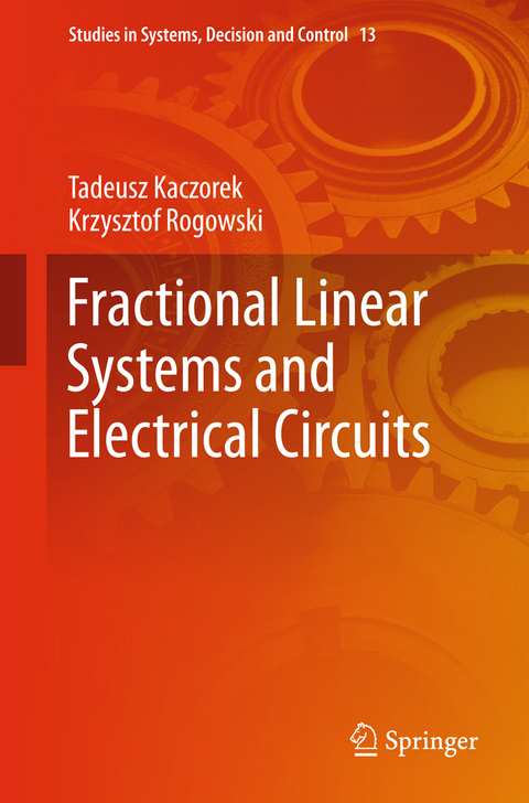 Fractional Linear Systems and Electrical Circuits - Tadeusz Kaczorek, Krzysztof Rogowski