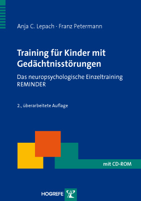 Training für Kinder mit Gedächtnisstörungen - Anja Christina Lepach, Franz Petermann
