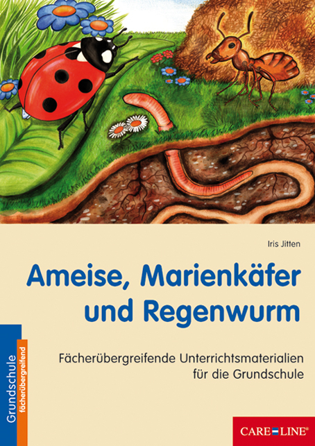 Ameise, Marienkäfer und Regenwurm - Iris Jitten