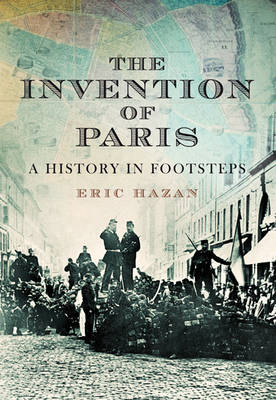 The Invention of Paris - Eric Hazan