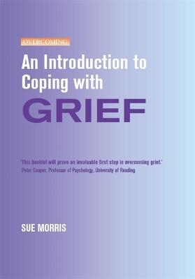 An Introduction to Coping with Grief - Sue Morris