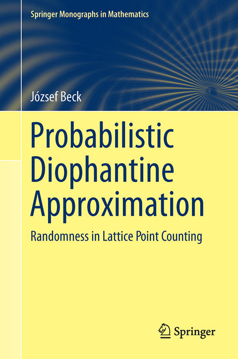 Probabilistic Diophantine Approximation - József Beck