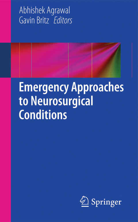 Emergency Approaches to Neurosurgical Conditions - 