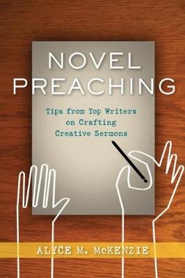 Novel Preaching - Alyce M. McKenzie