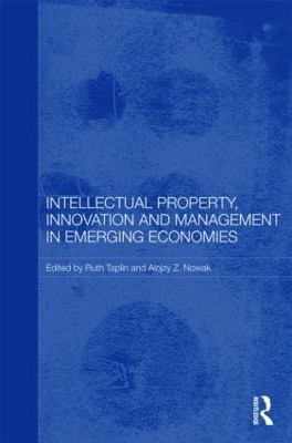 Intellectual Property, Innovation and Management in Emerging Economies - 