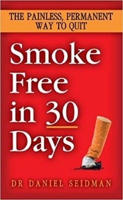 Smoke Free in 30 Days - Daniel F. Seidman