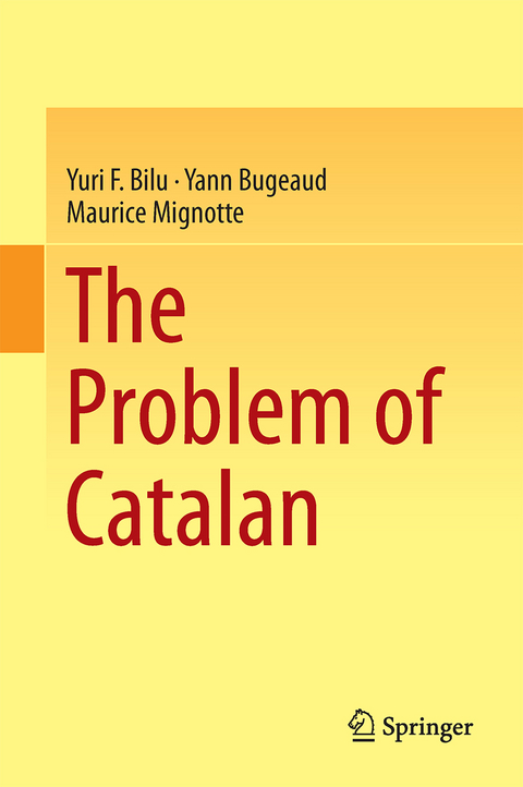 The Problem of Catalan - Yuri F. Bilu, Yann Bugeaud, Maurice Mignotte