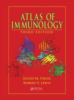 Atlas of Immunology - Julius M. Cruse MD PhD, Robert E. Lewis