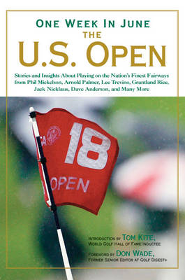 One Week in June - The U.S. Open - Don Wade
