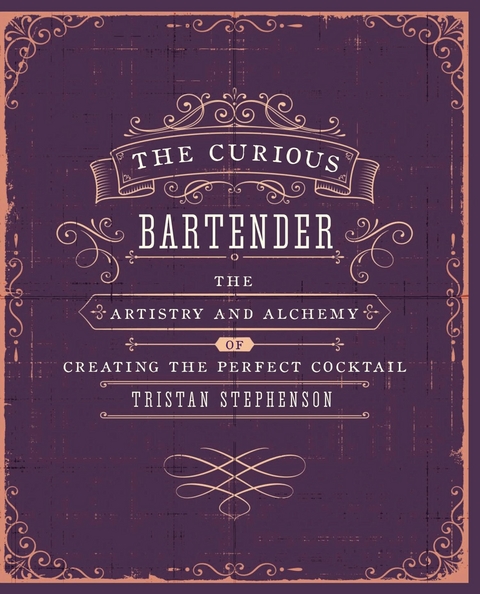 The Curious Bartender - Tristan Stephenson