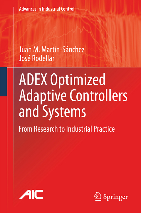 ADEX Optimized Adaptive Controllers and Systems - Juan M. Martín-Sánchez, José Rodellar