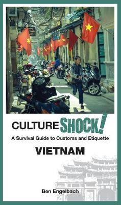 CultureShock! Vietnam -  Ben Engelbach