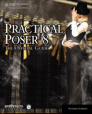 Practical Poser 8: The Official Guide - Richard Schrand