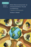 Non-Discrimination in International Trade in Services - Nicolas F. Diebold