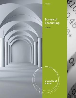 Survey of Accounting, International Edition - Carl Warren