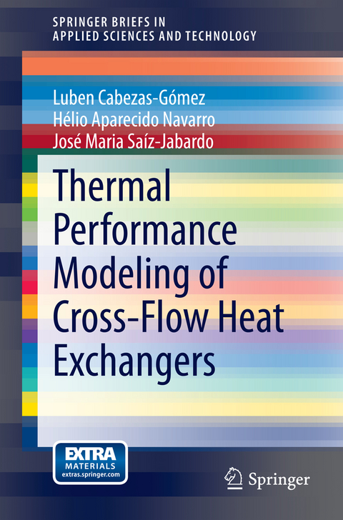 Thermal Performance Modeling of Cross-Flow Heat Exchangers - Luben Cabezas-Gómez, Hélio Aparecido Navarro, José Maria Saíz-Jabardo