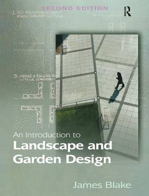 Introduction to Landscape and Garden Design -  James Blake