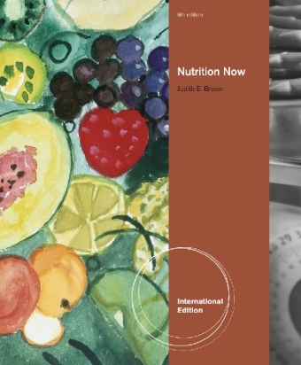 Nutrition Now, International Edition (with Interactive Learning Guide) - Judith Brown