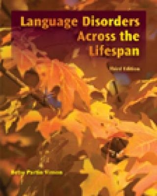 Language Disorders Across the LifeSpan - Betsy Vinson