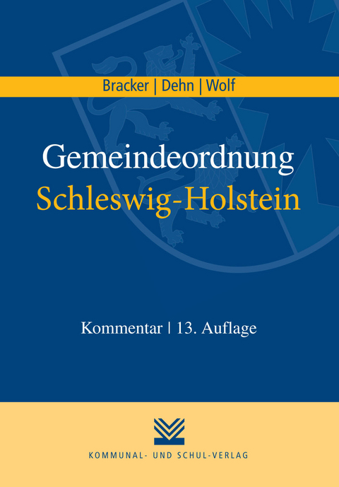 Gemeindeordnung Schleswig-Holstein - Reimer Bracker, Klaus D Dehn, Thorsten I Wolf