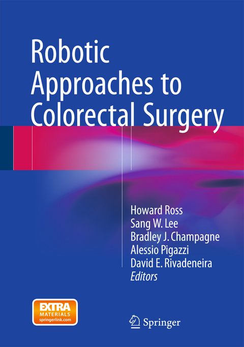 Robotic Approaches to Colorectal Surgery - 