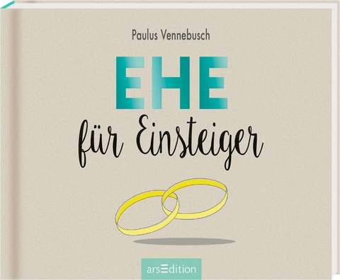 Ehe für Einsteiger - Paulus Vennebusch