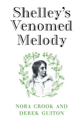 Shelley's Venomed Melody - Nora Crook, Derek Guiton