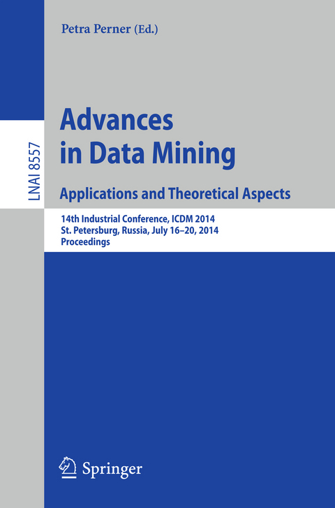 Advances in Data Mining: Applications and Theoretical Aspects - 