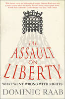 The Assault on Liberty - Dominic Raab