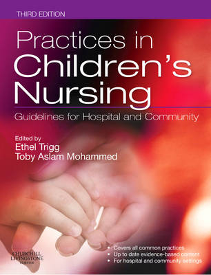 Practices in Children's Nursing - Hermione Montgomery, Louise Ford