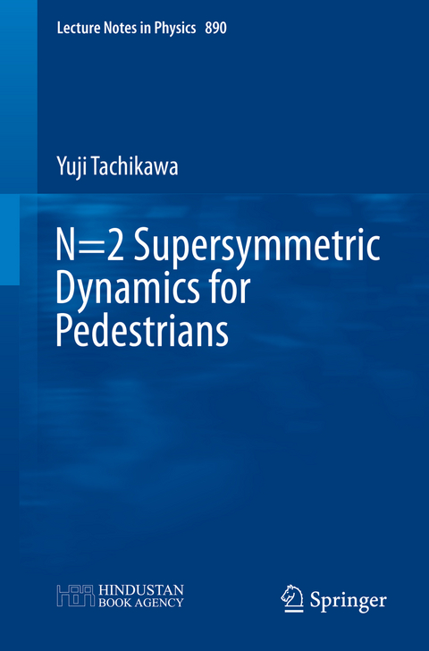 N=2 Supersymmetric Dynamics for Pedestrians - Yuji Tachikawa