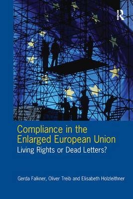 Compliance in the Enlarged European Union -  Gerda Falkner,  Oliver Treib