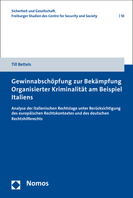 Gewinnabschöpfung zur Bekämpfung Organisierter Kriminalität am Beispiel Italiens - Till Bettels