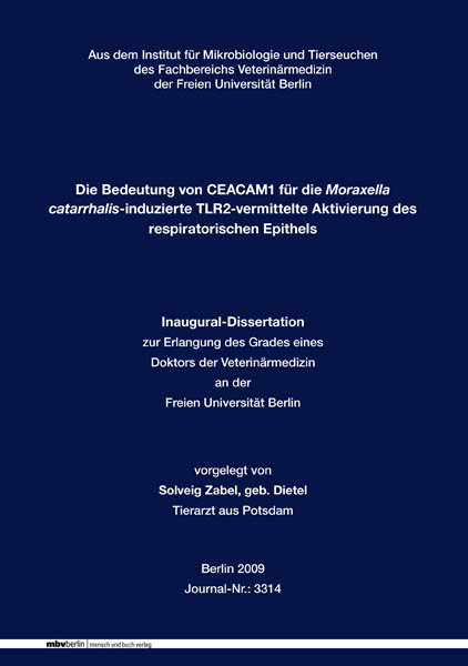 Die Bedeutung von CEACAM1 für die Moraxella catarrhalis-induzierte TLR2-vermittelte Aktivierung des respiratorischen Epithels - Solveig Zabel