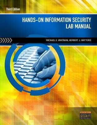 Hands-On Information Security Lab Manual - Herbert Mattord, Michael Whitman