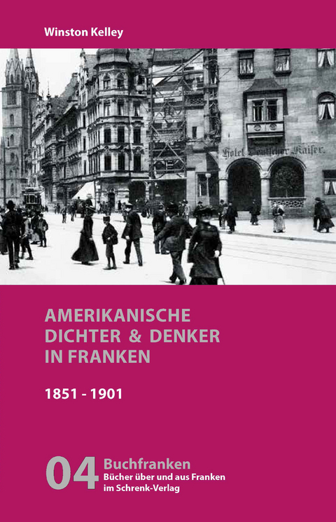 Amerikanische Dichter und Denker in Franken - Winston Kelley