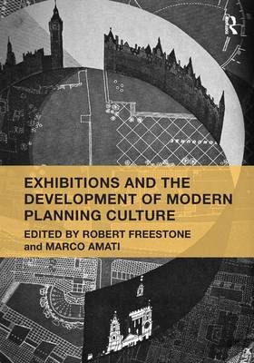 Exhibitions and the Development of Modern Planning Culture - 
